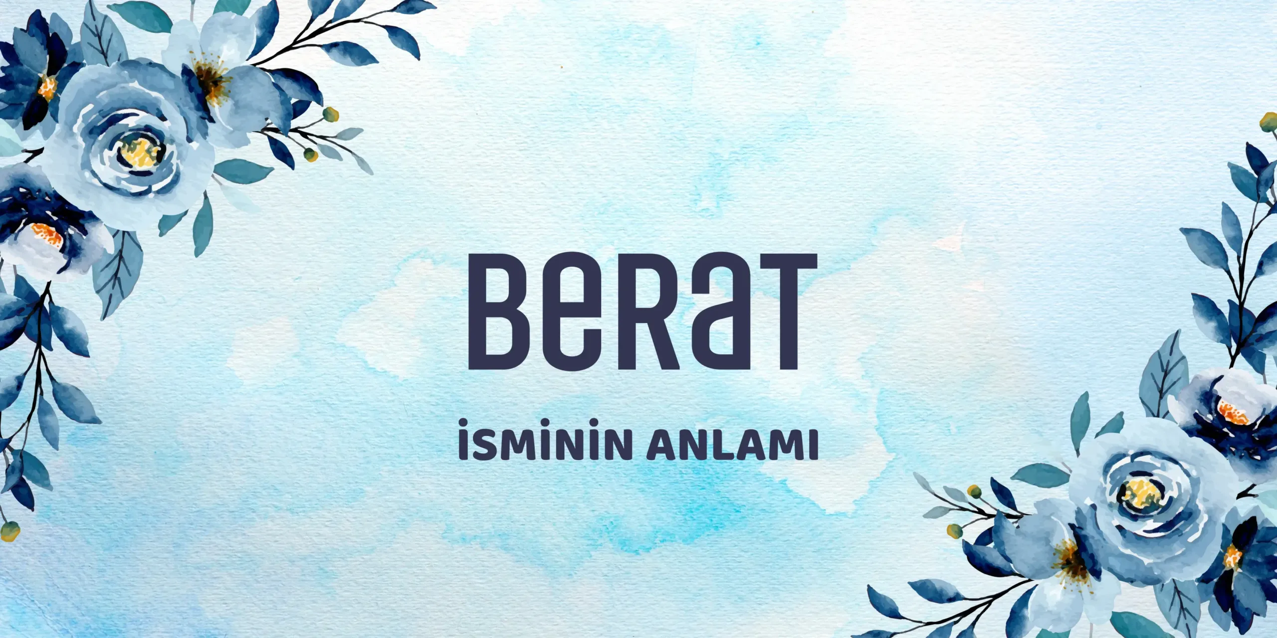 Berat ismi, Beratın anlamı, Berat ne demek, Beratın kökeni, Beratın önemi, Berat günü, Berat kandili, Berat ismi anlamı, Berat isminin kökeni, Berat isminin manası, Berat isminin analizi, Berat isminin tarihi, Berat ismi ile ilgili bilgiler